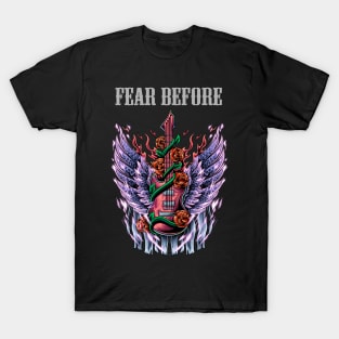 FEAR BEFORE BAND T-Shirt